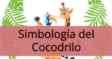 cocodrilo chamánico espiritual simbología