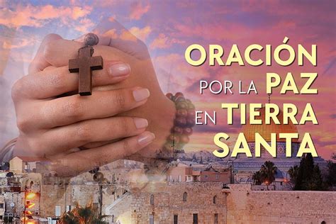 peligro, confort y compasión en Tierra Santa
